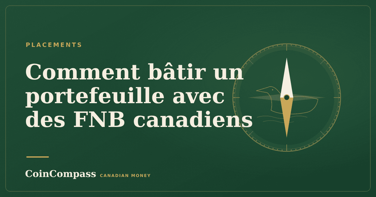 Comment bâtir un portefeuille avec des FNB canadiens — Placements · CoinCompass