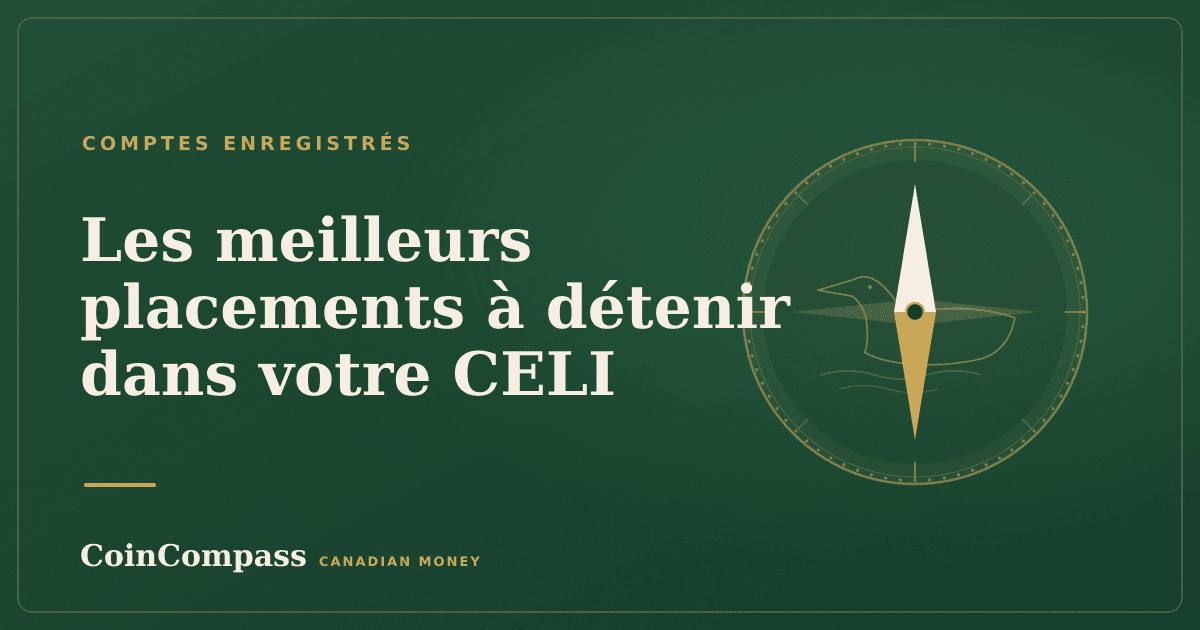Les meilleurs placements à détenir dans votre CELI — Comptes enregistrés · CoinCompass