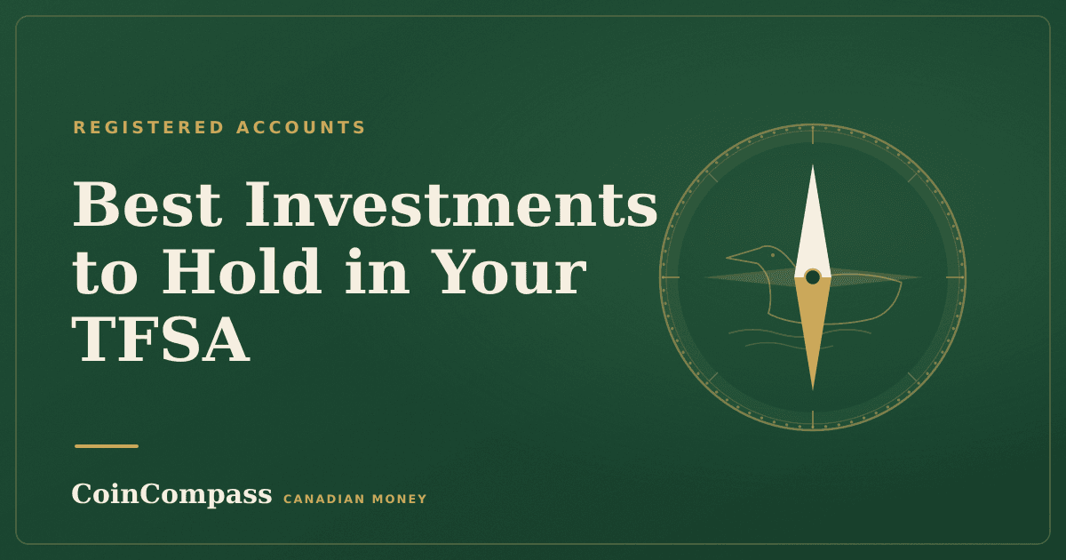 Best Investments to Hold in Your TFSA — Registered accounts · CoinCompass