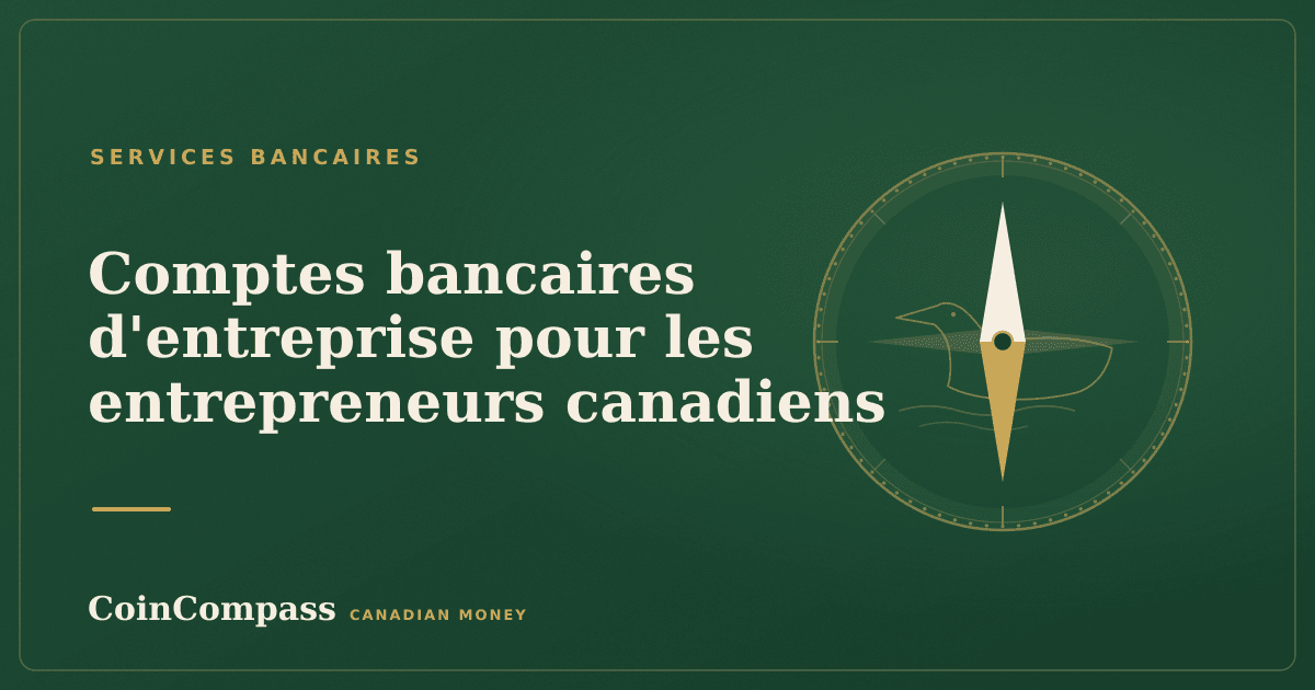 Comptes bancaires d'entreprise pour les entrepreneurs canadiens — Banque · CoinCompass