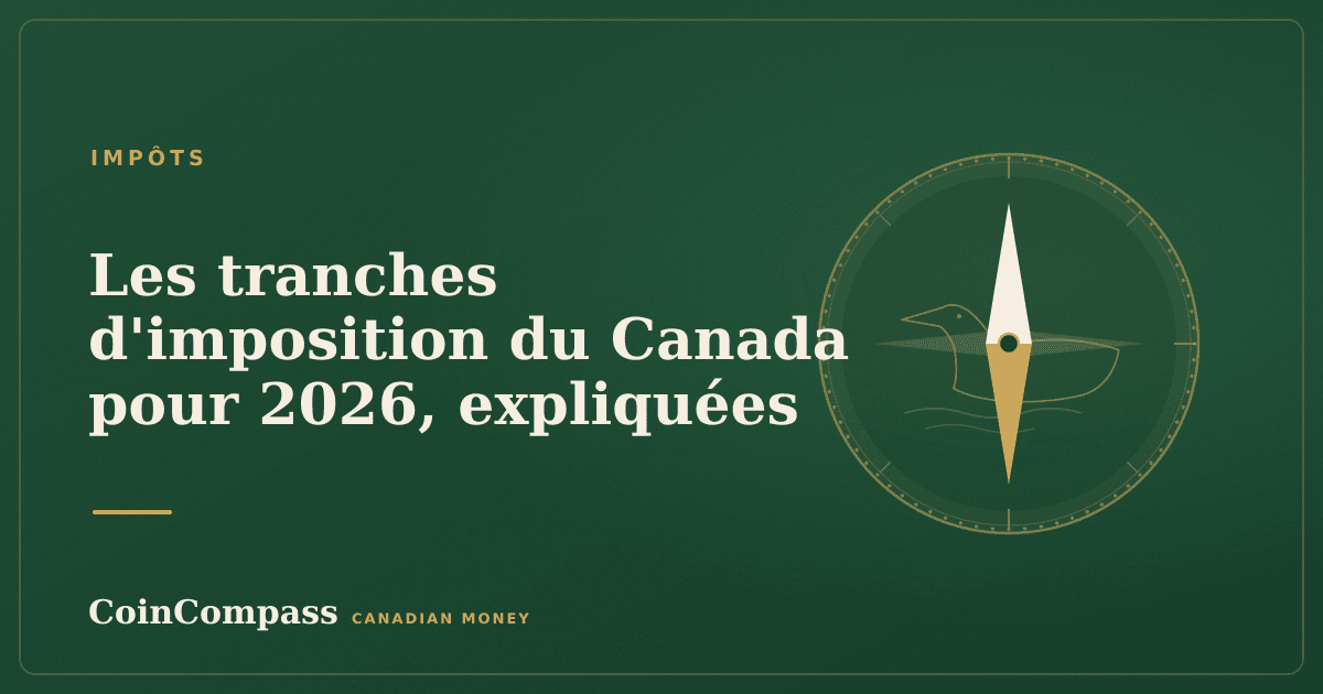 Les tranches d'imposition du Canada pour 2026, expliquées — Impôts · CoinCompass