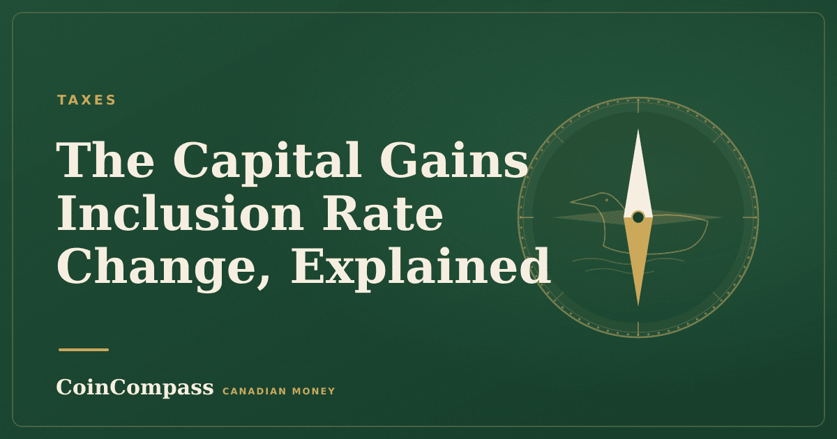 The Capital Gains Inclusion Rate Change, Explained — Taxes · CoinCompass
