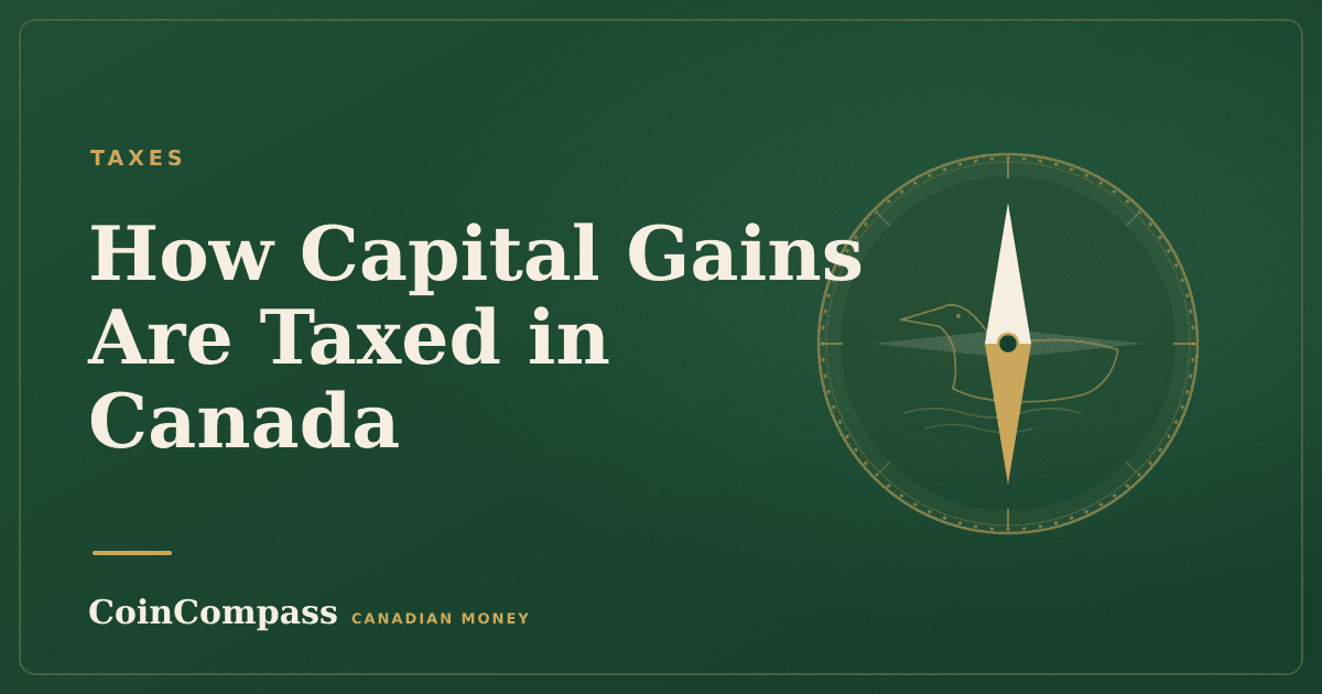How Capital Gains Are Taxed in Canada — Taxes · CoinCompass