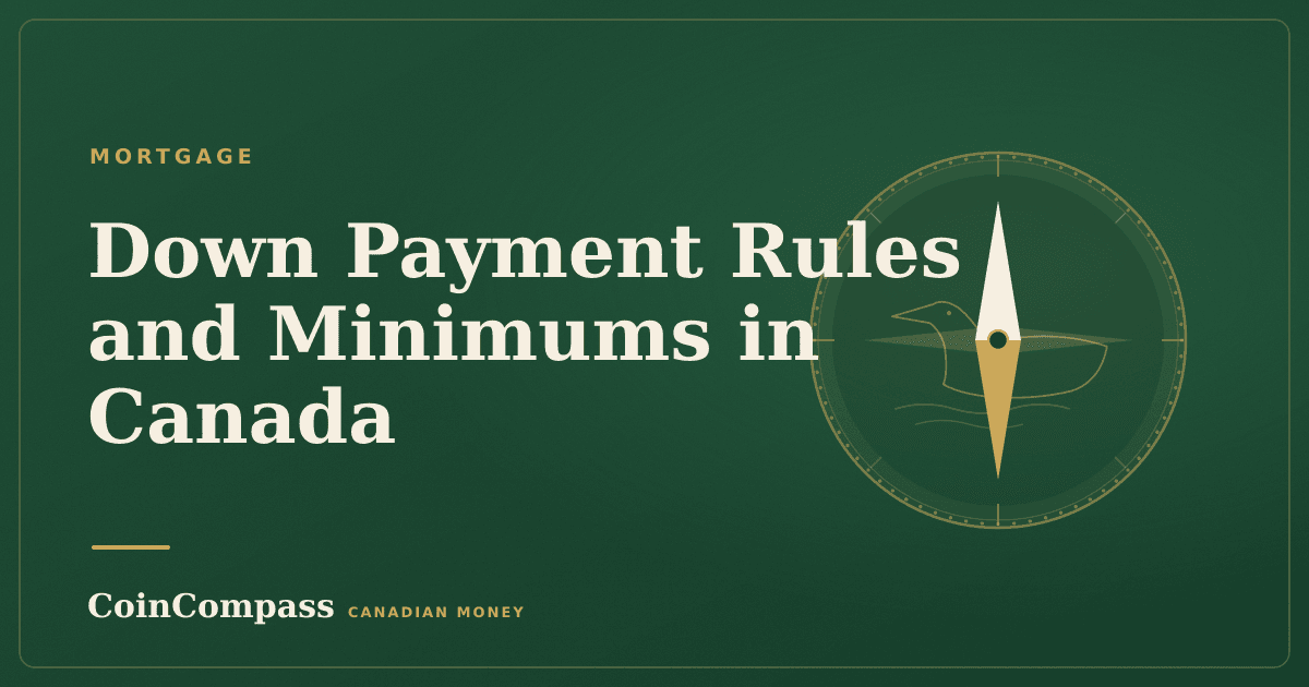 Down Payment Rules and Minimums in Canada — Mortgage · CoinCompass
