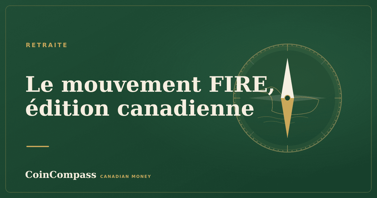 Le mouvement FIRE, édition canadienne — Retraite · CoinCompass
