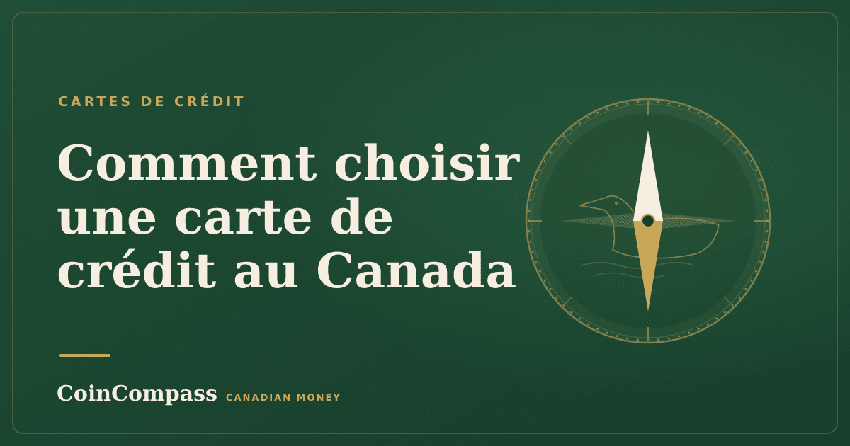 Comment choisir une carte de crédit au Canada — Cartes de crédit · CoinCompass