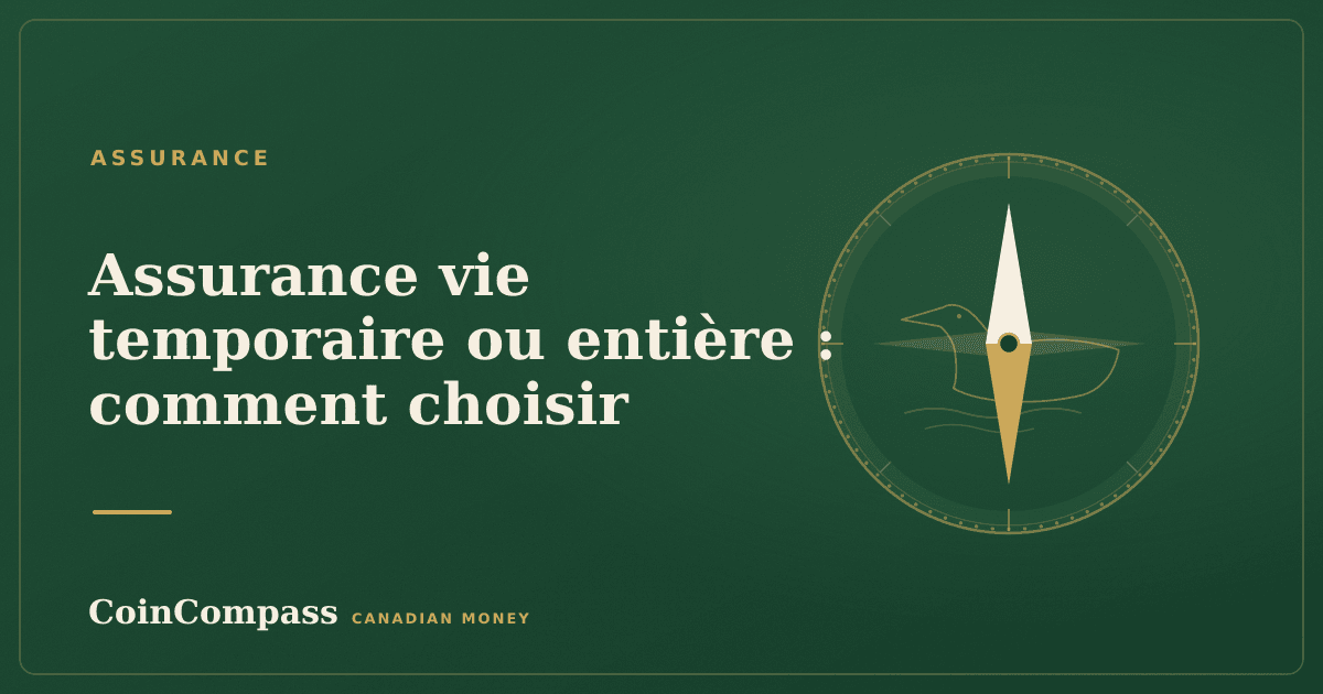 Assurance vie temporaire ou entière : comment choisir — Assurance · CoinCompass