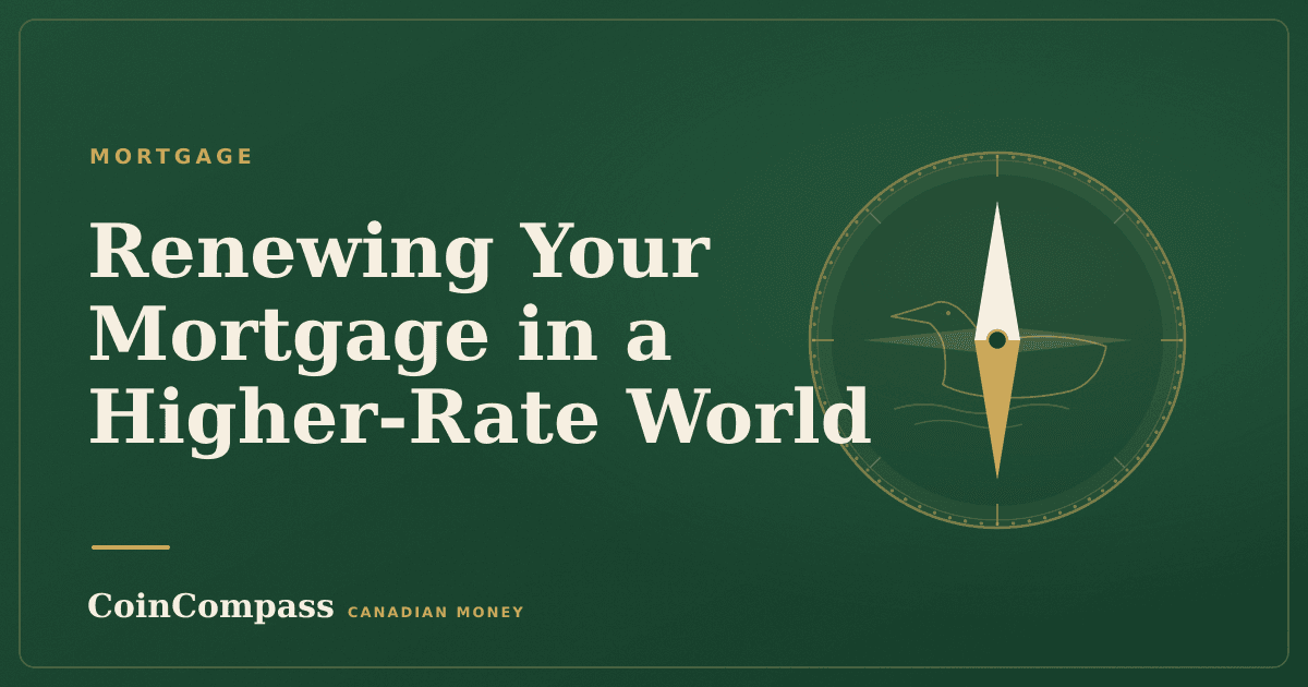 Renewing Your Mortgage in a Higher-Rate World — Mortgage · CoinCompass