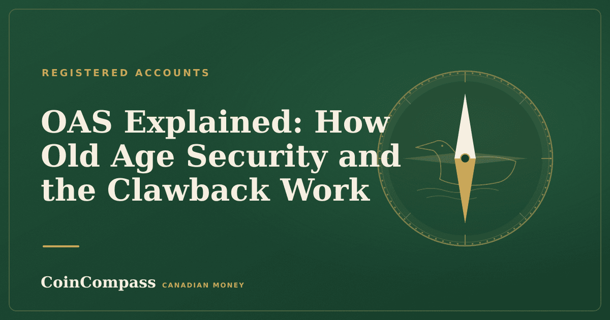 OAS Explained: How Old Age Security and the Clawback Work — Registered accounts · CoinCompass