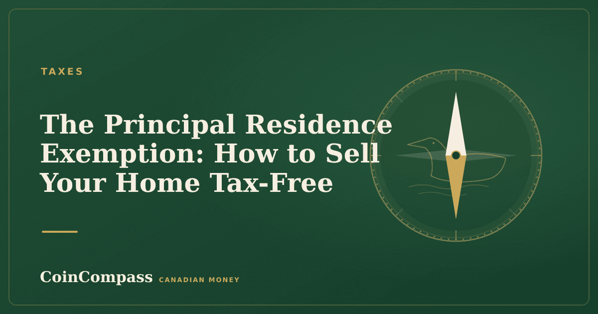 The Principal Residence Exemption: How to Sell Your Home Tax-Free — Taxes · CoinCompass
