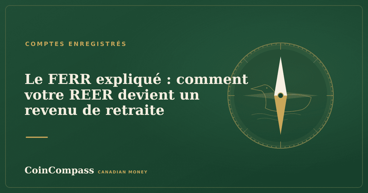 Le FERR expliqué : comment votre REER devient un revenu de retraite — Comptes enregistrés · CoinCompass
