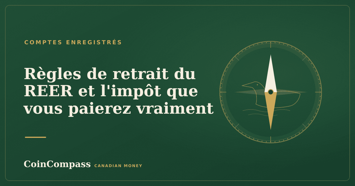 Règles de retrait du REER et l'impôt que vous paierez vraiment — Comptes enregistrés · CoinCompass