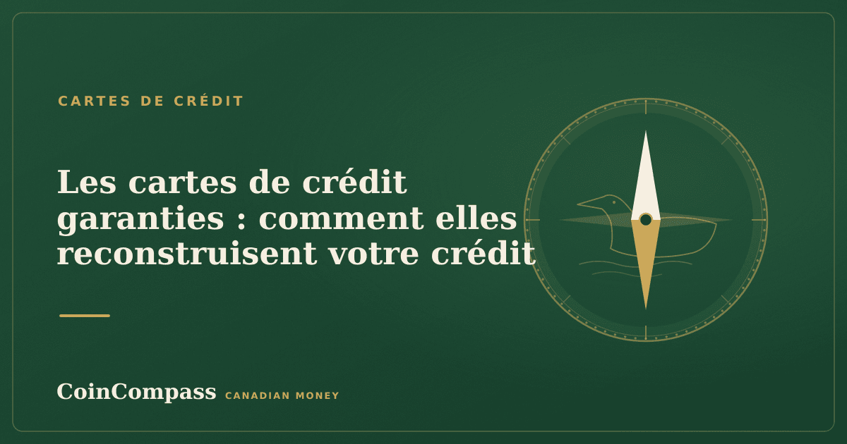 Les cartes de crédit garanties : comment elles reconstruisent votre crédit — Cartes de crédit · CoinCompass