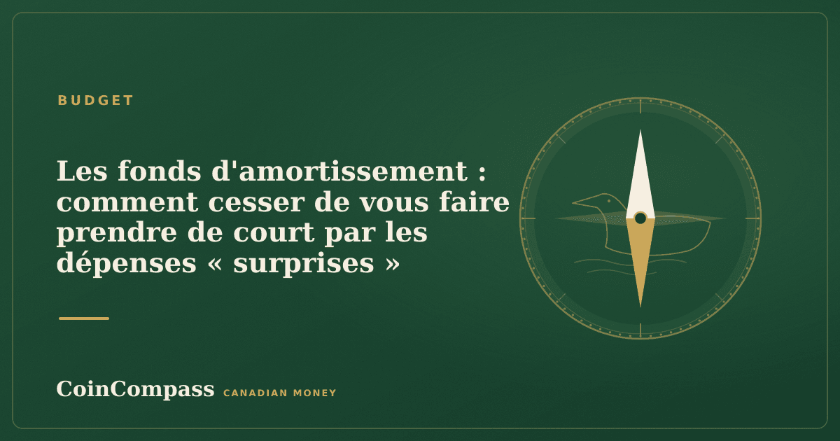Les fonds d'amortissement : comment cesser de vous faire prendre de court par les dépenses « surprises » — Budget · CoinCompass
