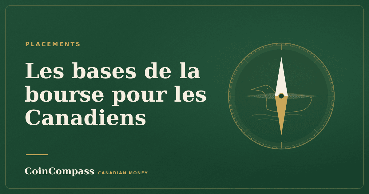 Les bases de la bourse pour les Canadiens — Placements · CoinCompass