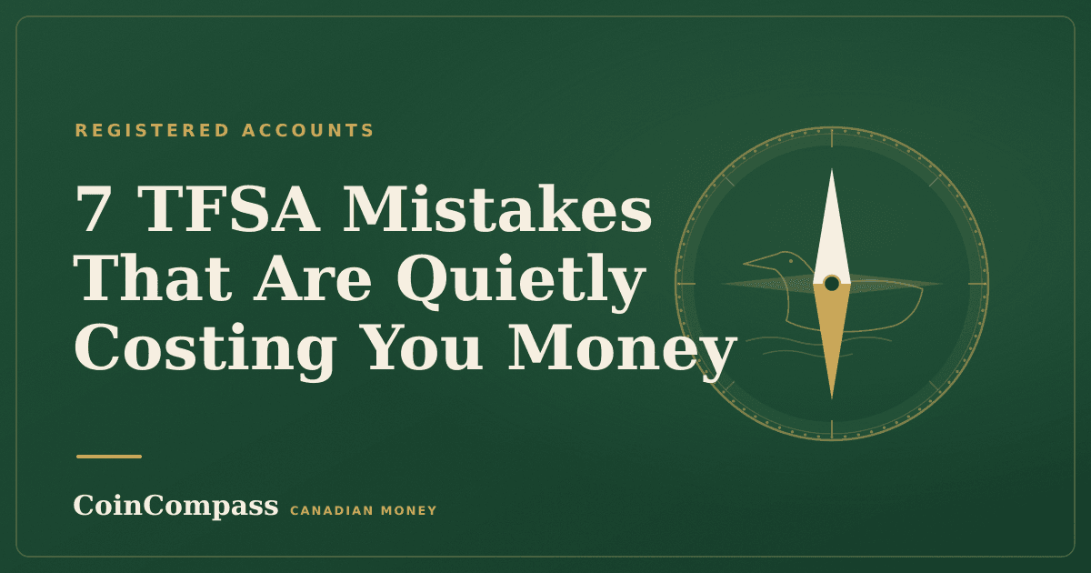 7 TFSA Mistakes That Are Quietly Costing You Money — Registered accounts · CoinCompass