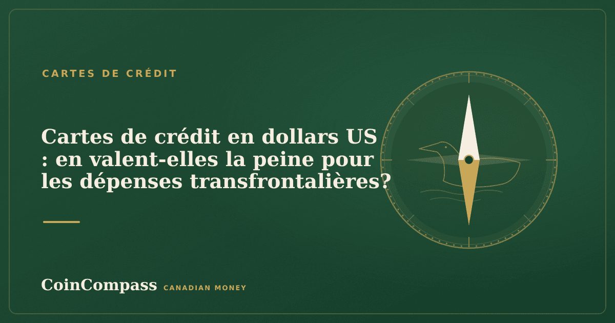 Cartes de crédit en dollars US : en valent-elles la peine pour les dépenses transfrontalières? — Cartes de crédit · CoinCompass