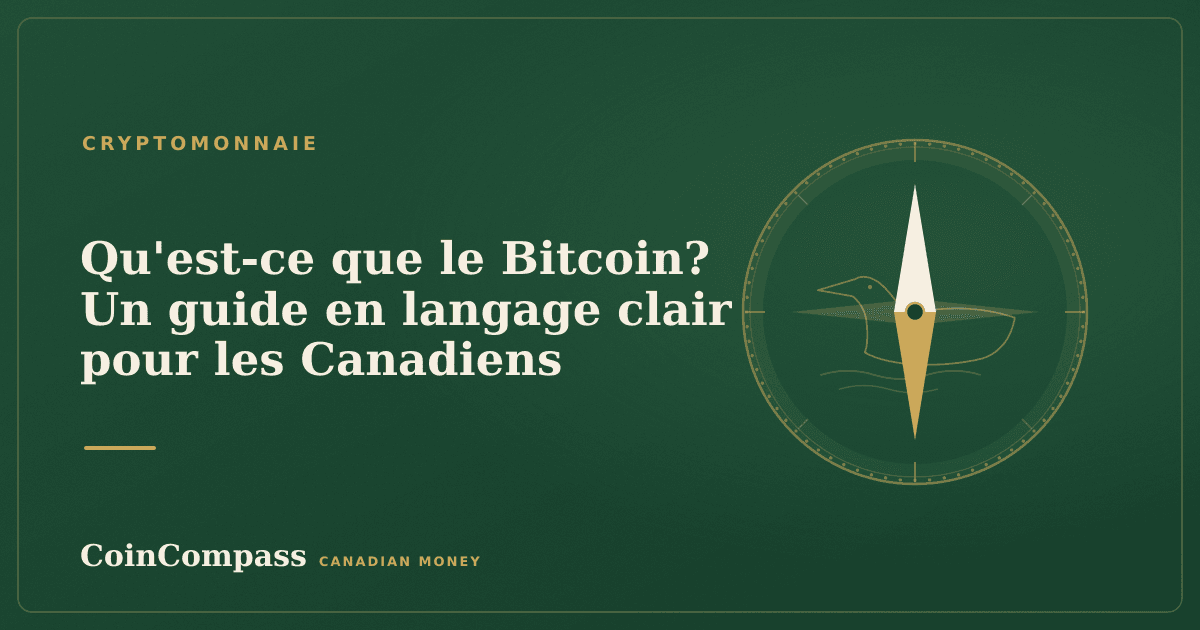 Qu'est-ce que le Bitcoin? Un guide en langage clair pour les Canadiens — Cryptomonnaie · CoinCompass
