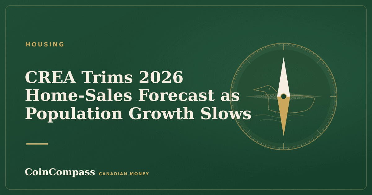 CREA Trims 2026 Home-Sales Forecast as Population Growth Slows — Housing · CoinCompass